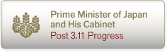 Prime Minister of Japan and his Cabinet,Post 3.11 Progress